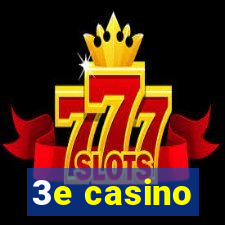 3e casino